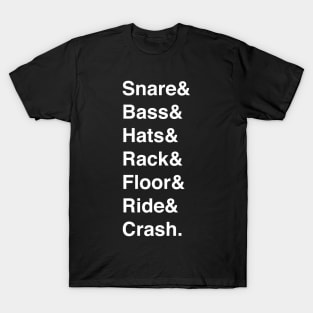 Snare and Bass and Hats T-Shirt